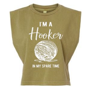 IM A Hooker In My Spare Time Funny Crocheting Garment-Dyed Women's Muscle Tee