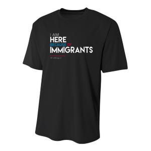 I Am Here Because Of Immigrants Protest Youth Performance Sprint T-Shirt