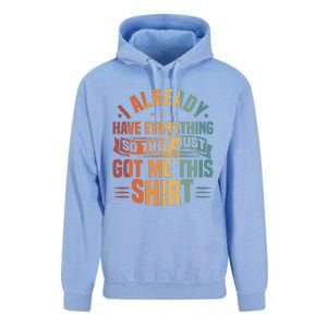 I Already Have Everything So They Just Got Me This   Unisex Surf Hoodie