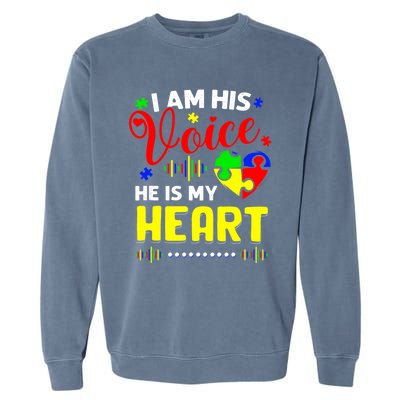 I Am His Voice He Is My Heart Autism Awareness Mom Dad Garment-Dyed Sweatshirt