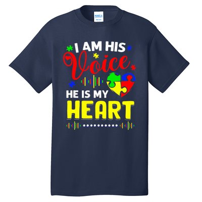 I Am His Voice He Is My Heart Autism Awareness Mom Dad Tall T-Shirt