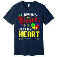 I Am His Voice He Is My Heart Autism Awareness Mom Dad Premium T-Shirt