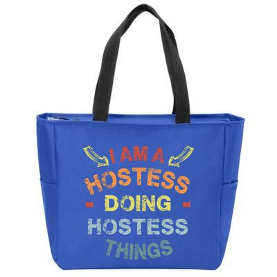 Im A Hostess Doing Hostess Things Cool Funny Christmas Gift Meaningful Gift Zip Tote Bag