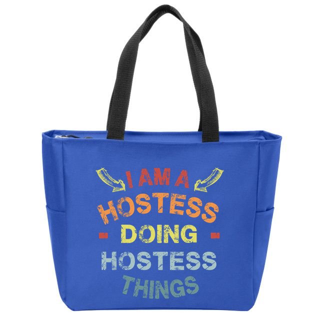 Im A Hostess Doing Hostess Things Cool Funny Christmas Gift Meaningful Gift Zip Tote Bag