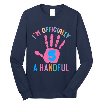 IM A Handful Five 5th Birthday Girl Boy Long Sleeve Shirt