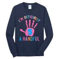 IM A Handful Five 5th Birthday Girl Boy Tall Long Sleeve T-Shirt