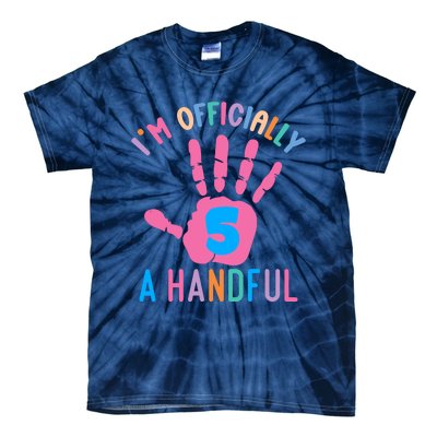 IM A Handful Five 5th Birthday Girl Boy Tie-Dye T-Shirt