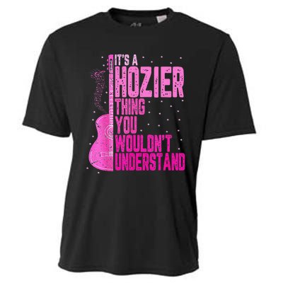 ItS A Hozier Thing You WouldnT Understand Cooling Performance Crew T-Shirt