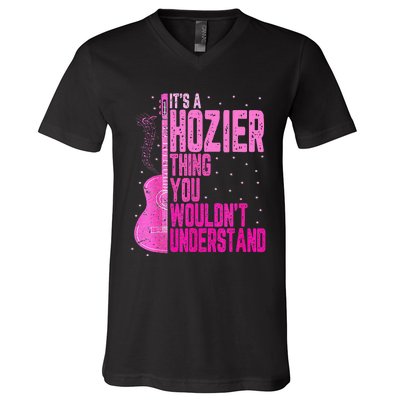 ItS A Hozier Thing You WouldnT Understand V-Neck T-Shirt