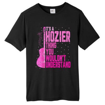 ItS A Hozier Thing You WouldnT Understand Tall Fusion ChromaSoft Performance T-Shirt