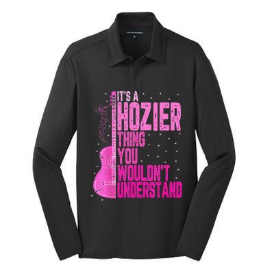 ItS A Hozier Thing You WouldnT Understand Silk Touch Performance Long Sleeve Polo