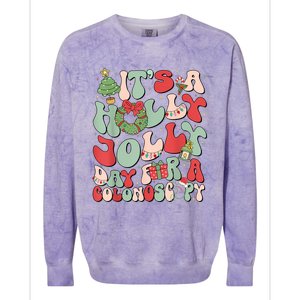 Its A Holly Xmas Day For A Colonoscopyits A Holly Xmas Colorblast Crewneck Sweatshirt