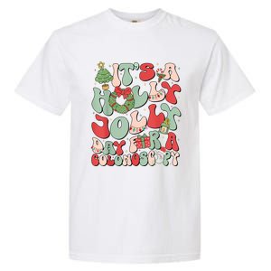 Its A Holly Xmas Day For A Colonoscopyits A Holly Xmas Garment-Dyed Heavyweight T-Shirt