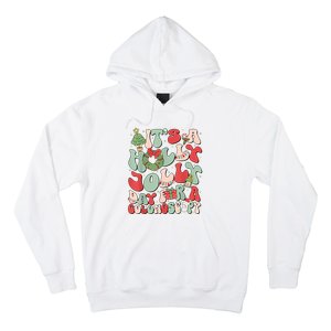 Its A Holly Xmas Day For A Colonoscopyits A Holly Xmas Hoodie