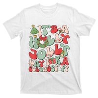 Its A Holly Xmas Day For A Colonoscopyits A Holly Xmas T-Shirt