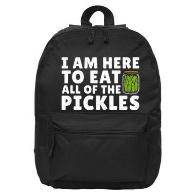 I Am Here To Eat All Of The Pickles Cucumber Lover 16 in Basic Backpack