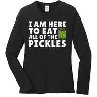 I Am Here To Eat All Of The Pickles Cucumber Lover Ladies Long Sleeve Shirt