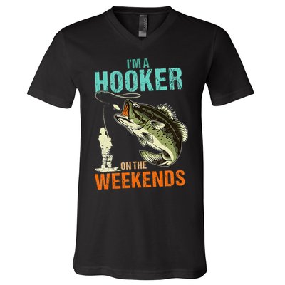 Im A Hooker On The Weekend Funny Fishing Fisherman Vintage V-Neck T-Shirt