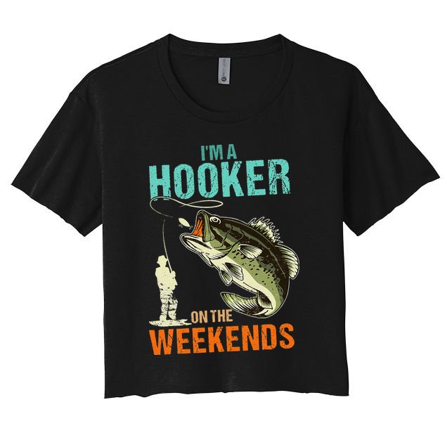 Im A Hooker On The Weekend Funny Fishing Fisherman Vintage Crop Top