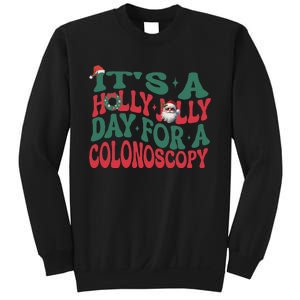 ItS A Holly Xmas Jolly Day For A Colonoscopy Christmas Sweatshirt