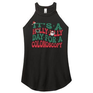 ItS A Holly Xmas Jolly Day For A Colonoscopy Christmas Women's Perfect Tri Rocker Tank