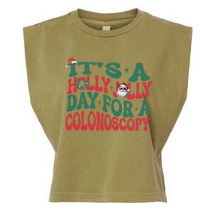 ItS A Holly Xmas Jolly Day For A Colonoscopy Christmas Garment-Dyed Women's Muscle Tee