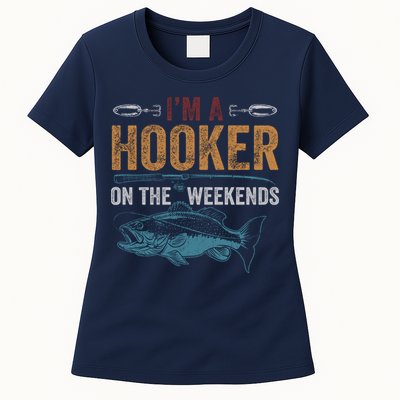 Im A Hooker On The Weekend Fish Fishing Dad Womens T-Shirt