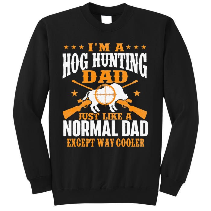 I'm A Hog Hunting Dad Boar Hunting Wild Hog Hunter Sweatshirt