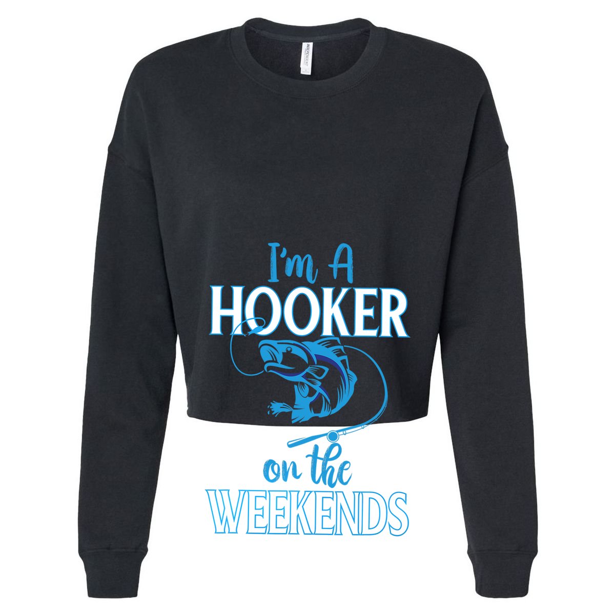 I'm A Hooker On The Weekends Fishing Fish Lover Hoodie