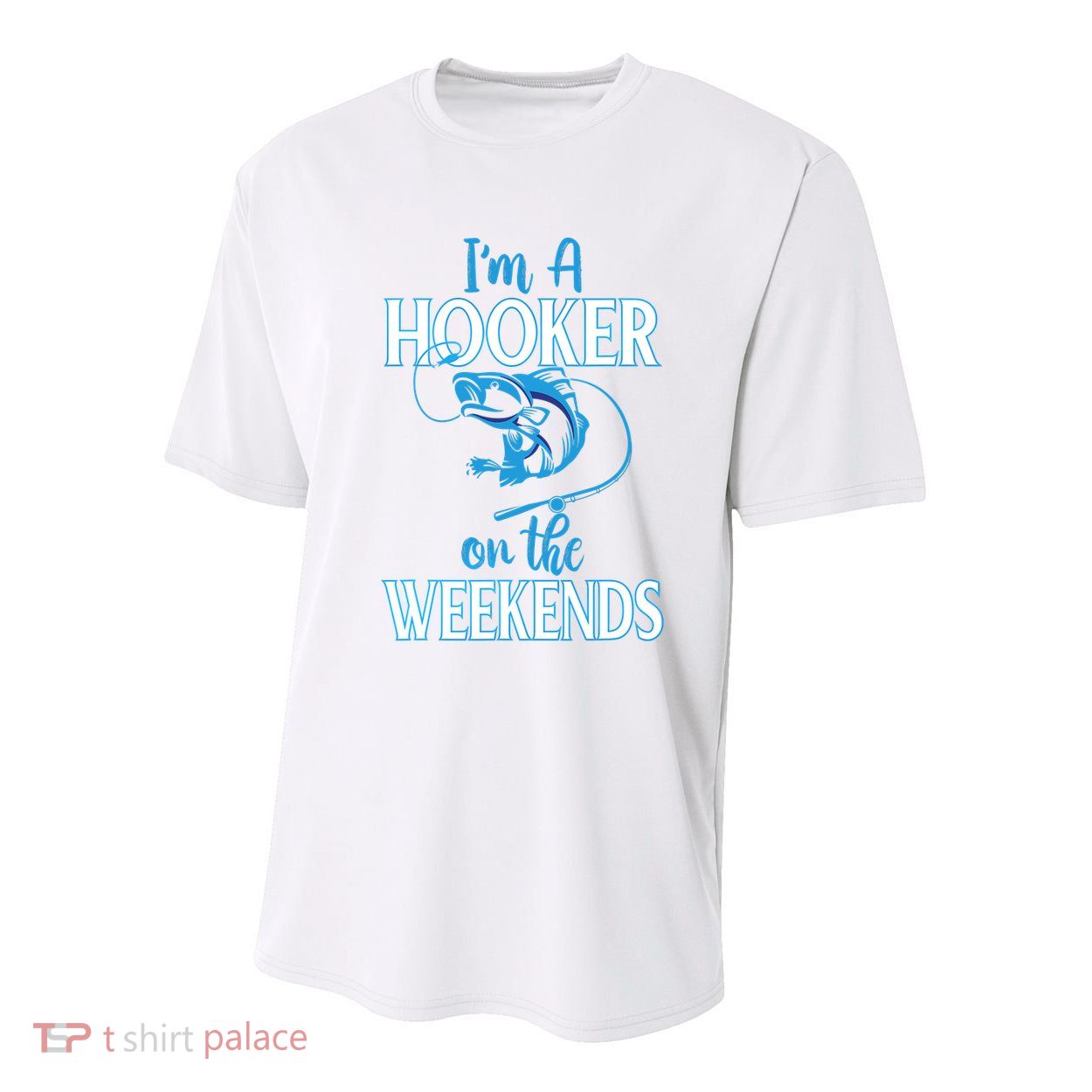 I'm A Hooker On The Weekends Fishing Fish Lover Youth Performance Sprint T-Shirt