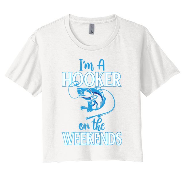I'm A Hooker On The Weekends Fishing Fish Lover Crop Top