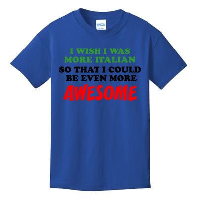 Italian American Heritage Even More Awesome Proud Gift Kids T-Shirt