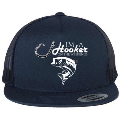 I'm A Hooker On The Weekends Fishing Gift Flat Bill Trucker Hat