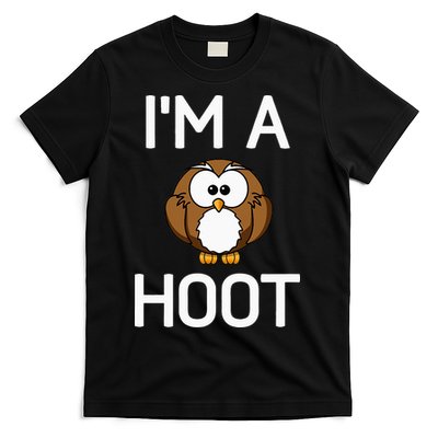 Im A Hoot Owl Pun Funny Jokes Sarcastic Sayings. T-Shirt