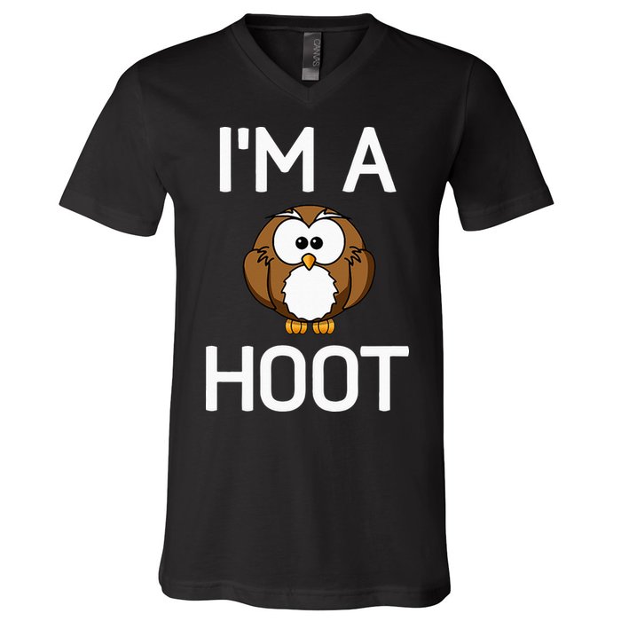 Im A Hoot Owl Pun Funny Jokes Sarcastic Sayings. V-Neck T-Shirt