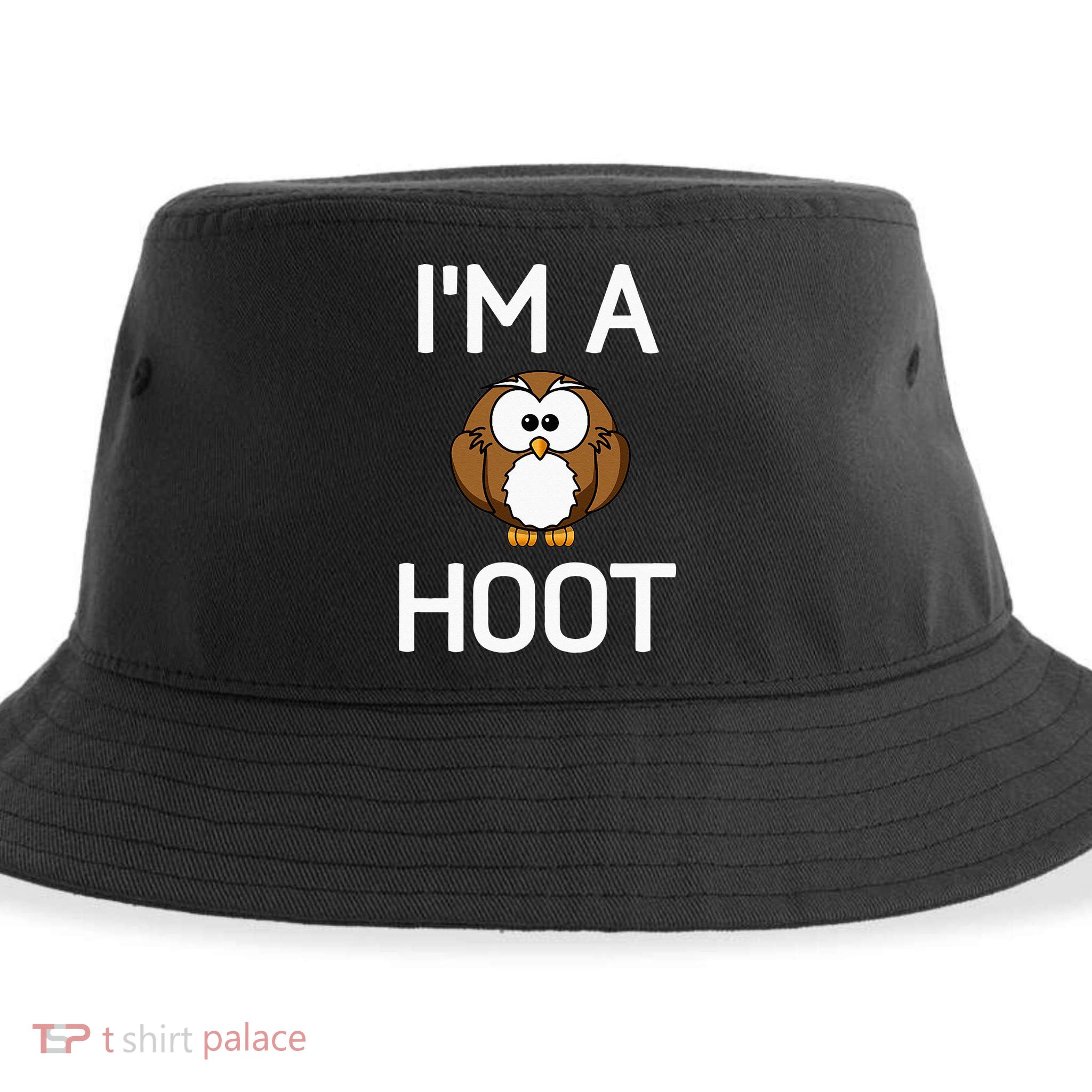 Im A Hoot Owl Pun Funny Jokes Sarcastic Sayings. Sustainable Bucket Hat