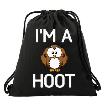 Im A Hoot Owl Pun Funny Jokes Sarcastic Sayings. Drawstring Bag