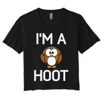 Im A Hoot Owl Pun Funny Jokes Sarcastic Sayings. Women's Crop Top Tee