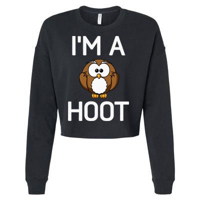 Im A Hoot Owl Pun Funny Jokes Sarcastic Sayings. Cropped Pullover Crew