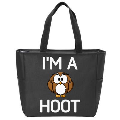 Im A Hoot Owl Pun Funny Jokes Sarcastic Sayings. Zip Tote Bag