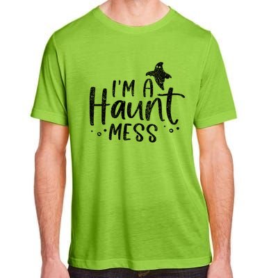 I'm A Haunt Mess Ghost Gift Funny Halloween Hot Mess Mom Gift Adult ChromaSoft Performance T-Shirt