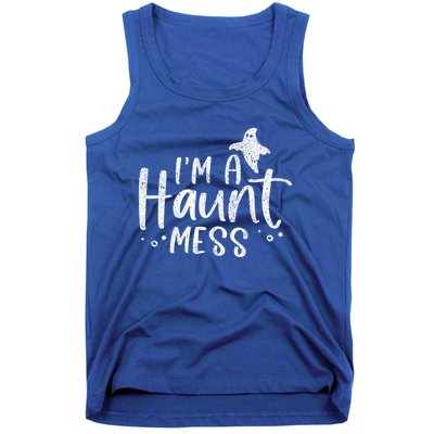 I'm A Haunt Mess Ghost Gift Funny Halloween Hot Mess Mom Gift Tank Top