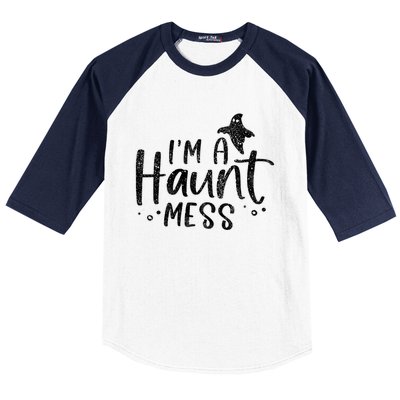 I'm A Haunt Mess Ghost Gift Funny Halloween Hot Mess Mom Gift Baseball Sleeve Shirt