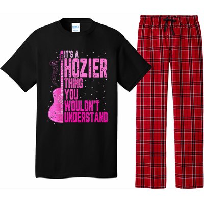 ItS A Hozier Thing You WouldnT Understand Pajama Set