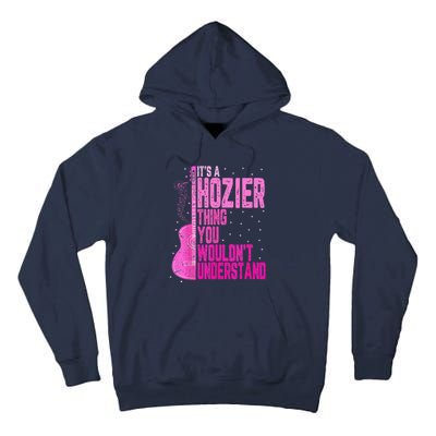 ItS A Hozier Thing You WouldnT Understand Tall Hoodie