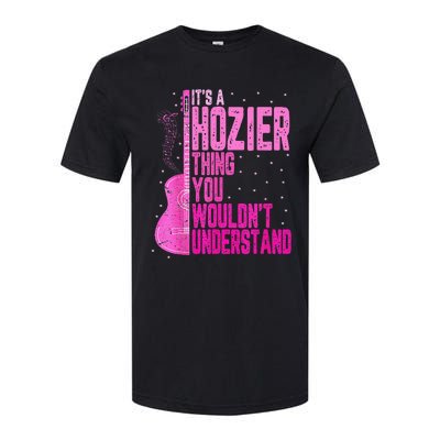 ItS A Hozier Thing You WouldnT Understand Softstyle® CVC T-Shirt