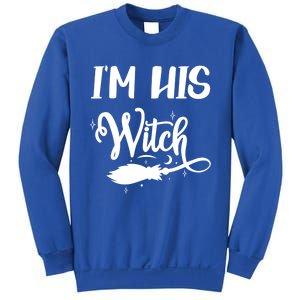 I Am His Witch Halloween Costume Fiancée Friend Wife Gift Sweatshirt