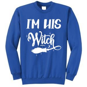 I Am His Witch Halloween Costume Fiancée Friend Wife Gift Tall Sweatshirt