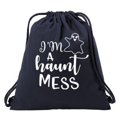 I'm A Haunt Mess Halloween Halloween Hallowen Mom Gift Drawstring Bag