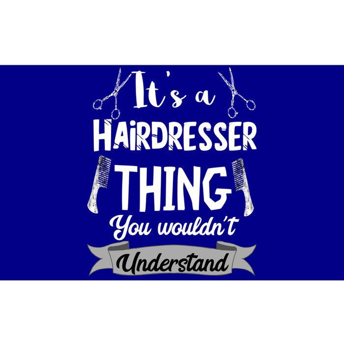 It's A Hairdresser Thing You Wouldn't Understand Hairstylist Gift Bumper Sticker